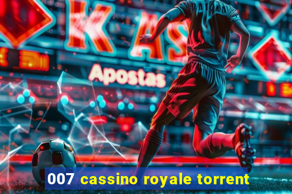 007 cassino royale torrent